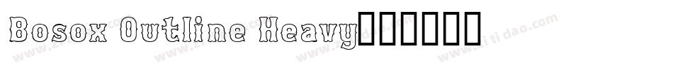 Bosox Outline Heavy字体转换